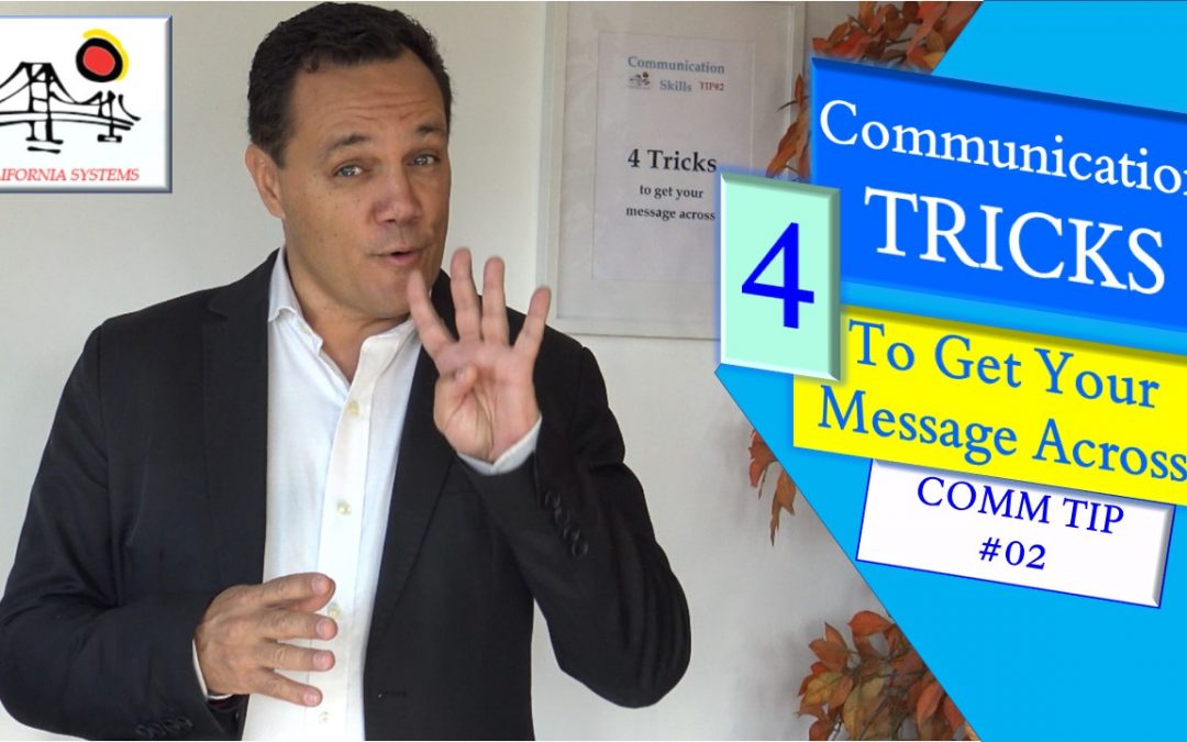 4 Tricks to get your message across